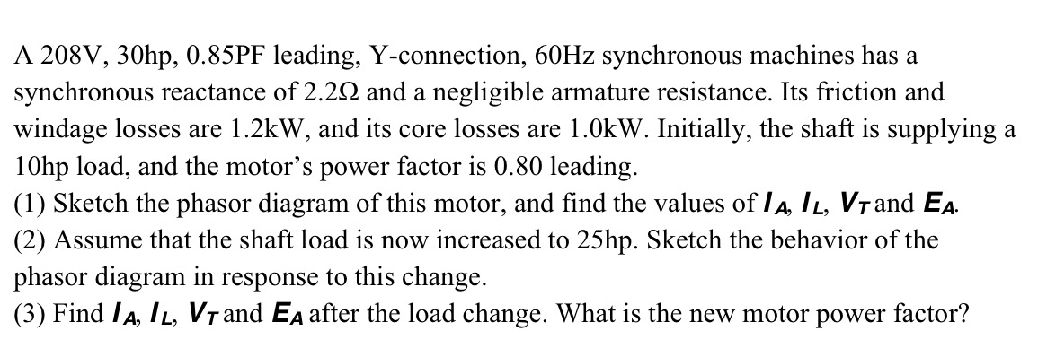 A 2 0 8 V , 3 0 hp , 0 . 8 5 PF leading, Y -