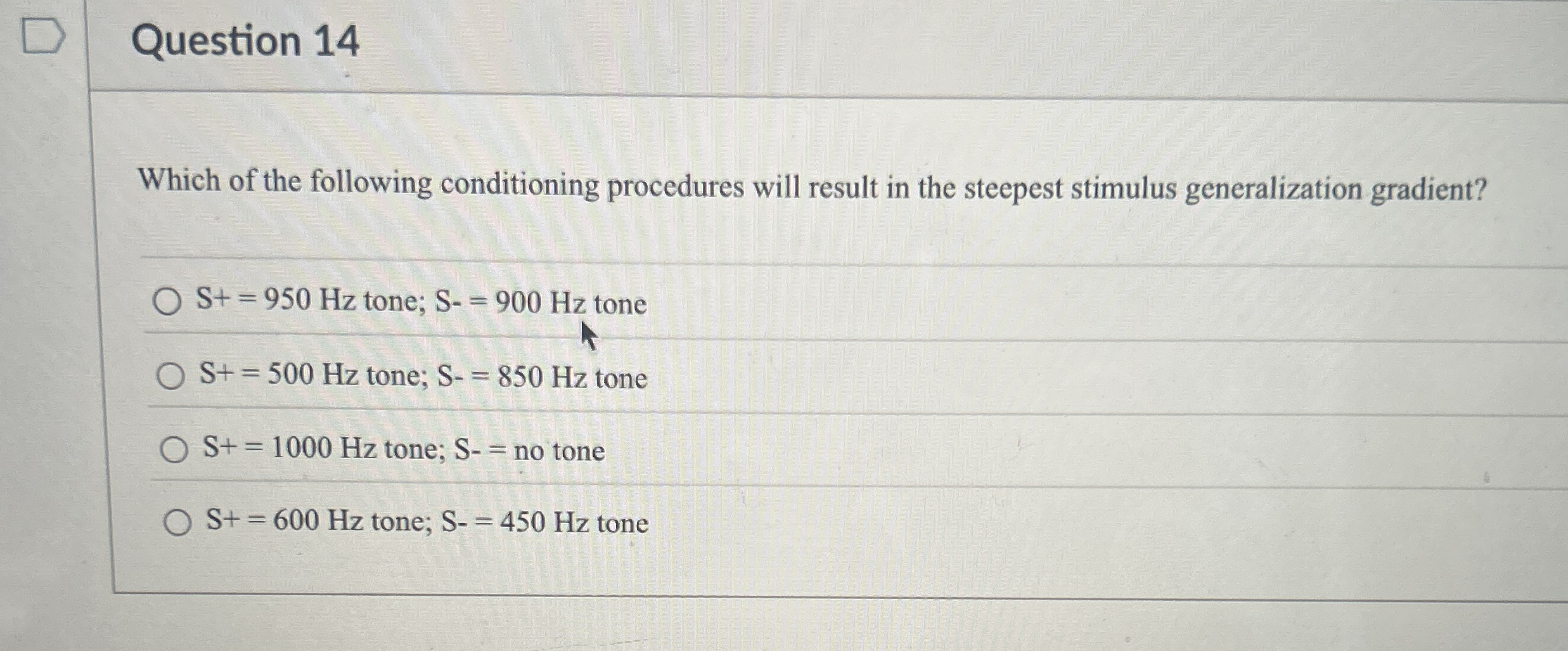 Question 1 4 Which of the following conditioning