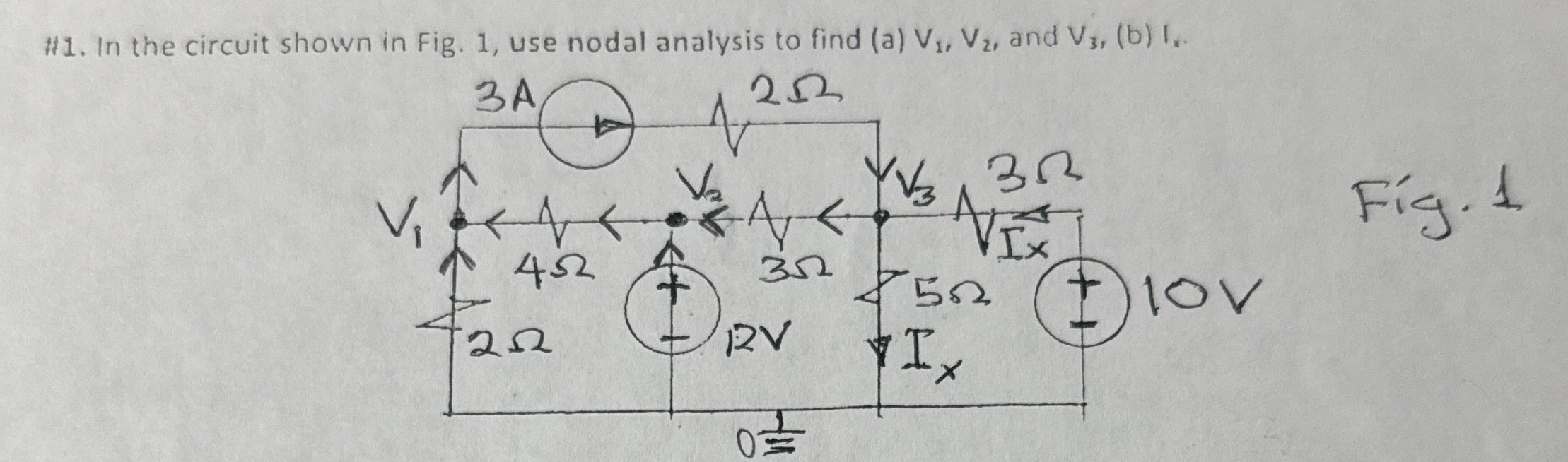 H 1 . In the circuit shown in Fig. 1 , use nodal