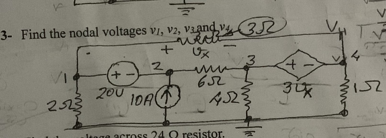 3 - Find the nodal voltages v 1 , v 2 , v 3 and v