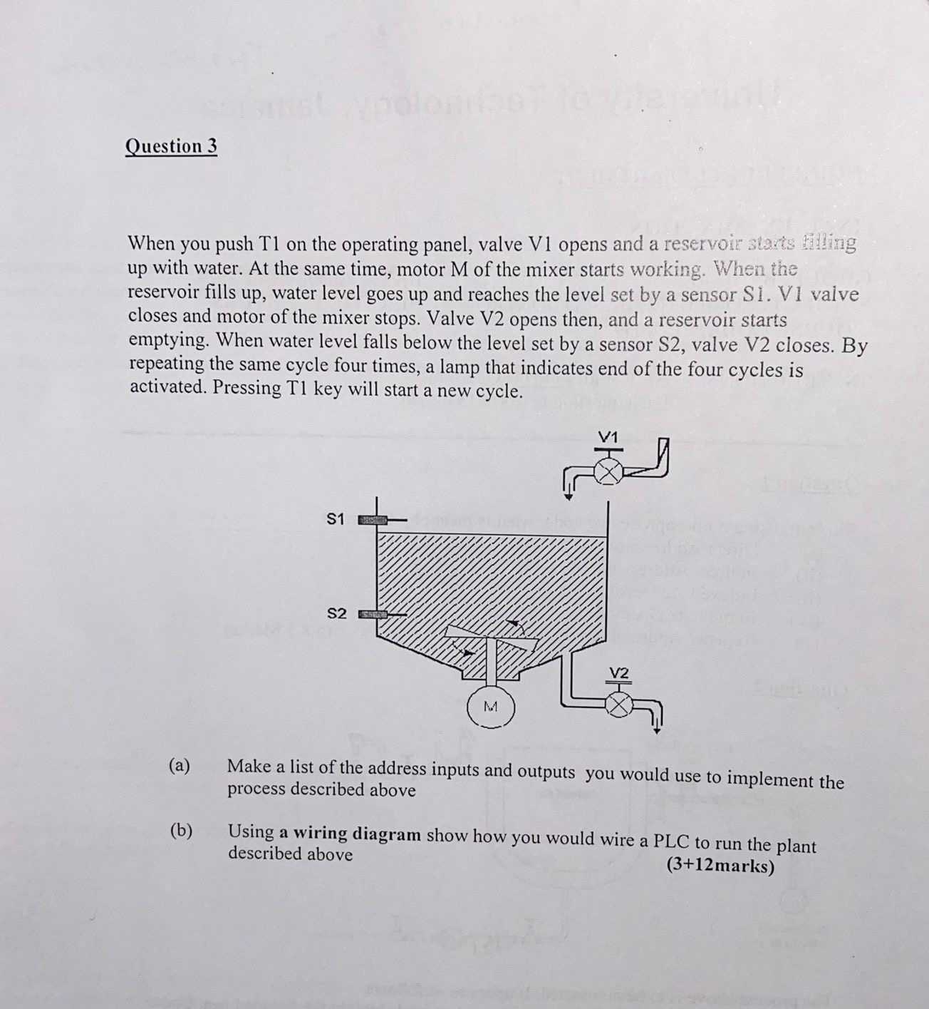 Question 3 When you push T 1 on the operating