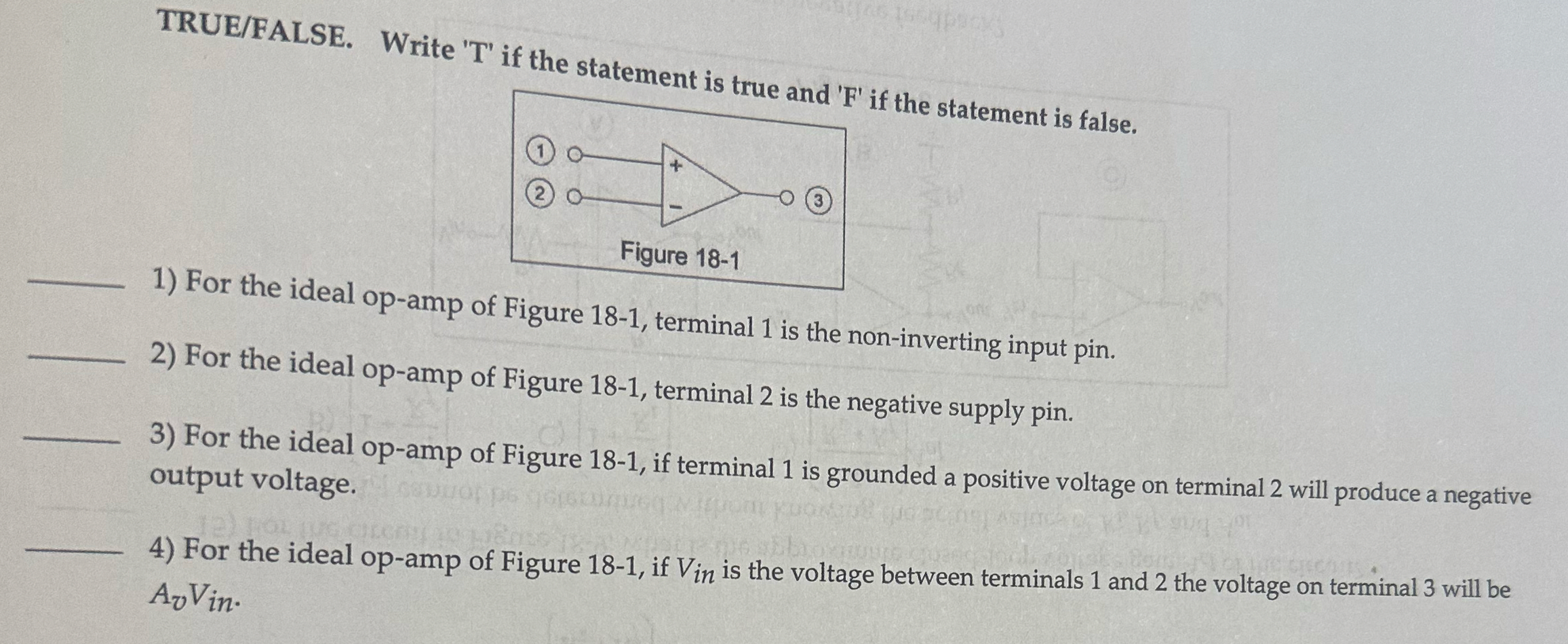 TRUE / FALSE . Write ' T ' if the statement is 1