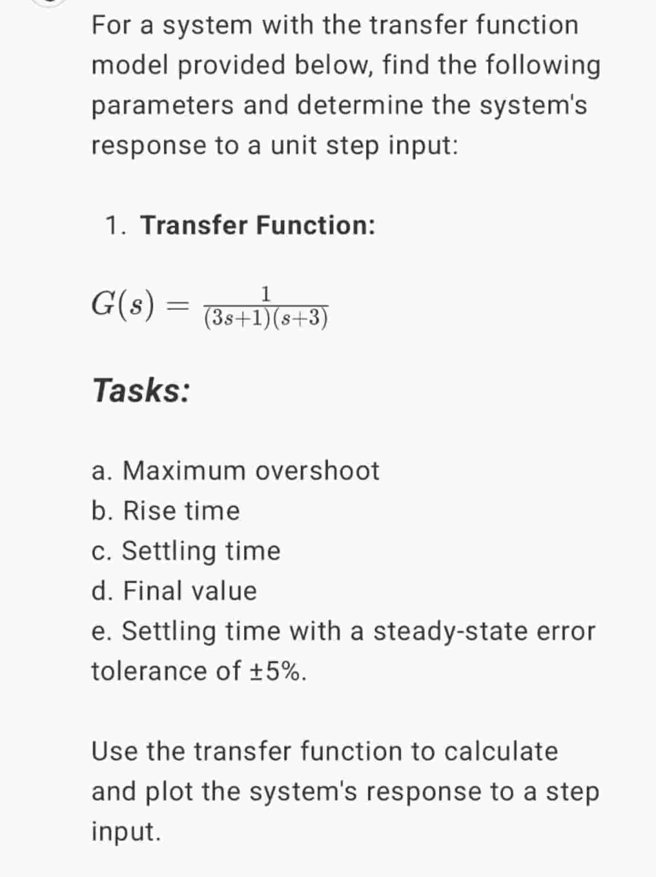 For a system with the transfer function model