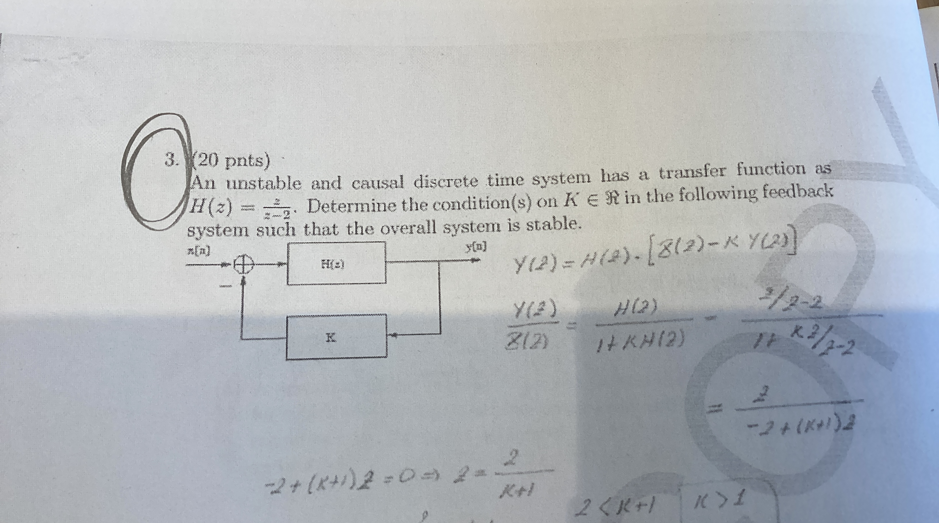 ( 2 0 pnts ) An unstable and causal discrete time