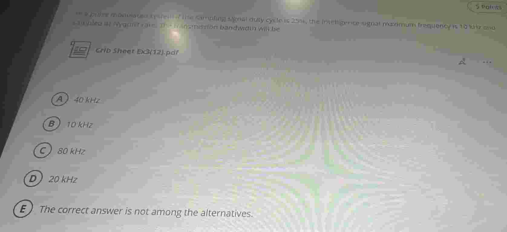 In a pulse modulated system, if the sampling