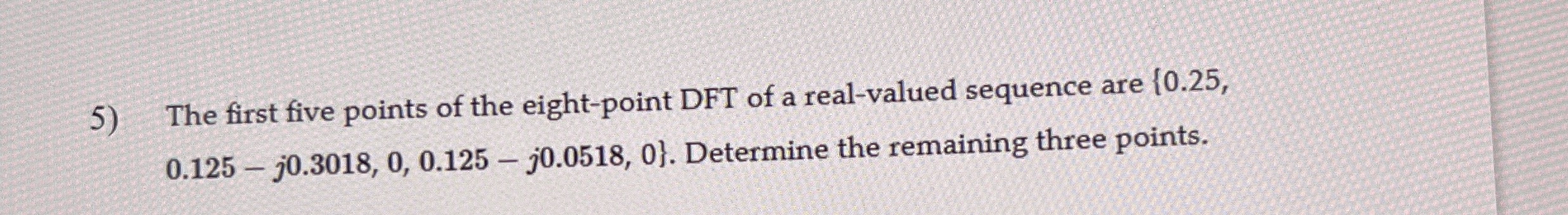 The first five points of the eight - point DFT of