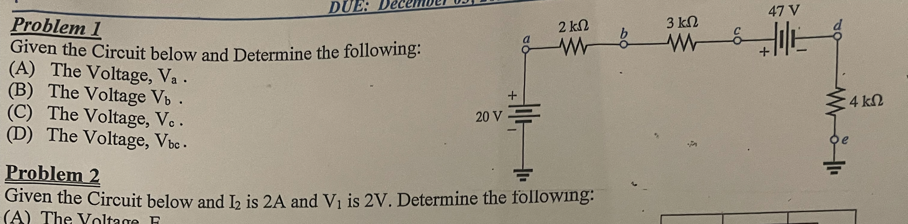 Problem 1 Given the Circuit below and Determine