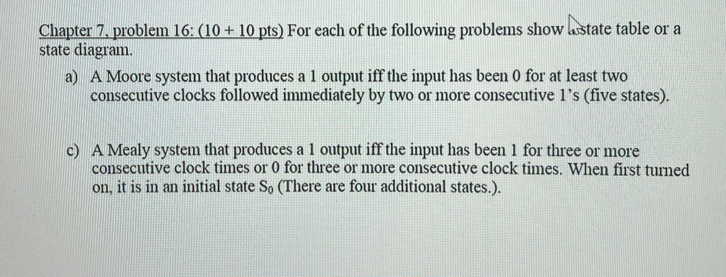Chapter 7 , problem 1 6 : ( 1 0 + 1 0 p t s ) For