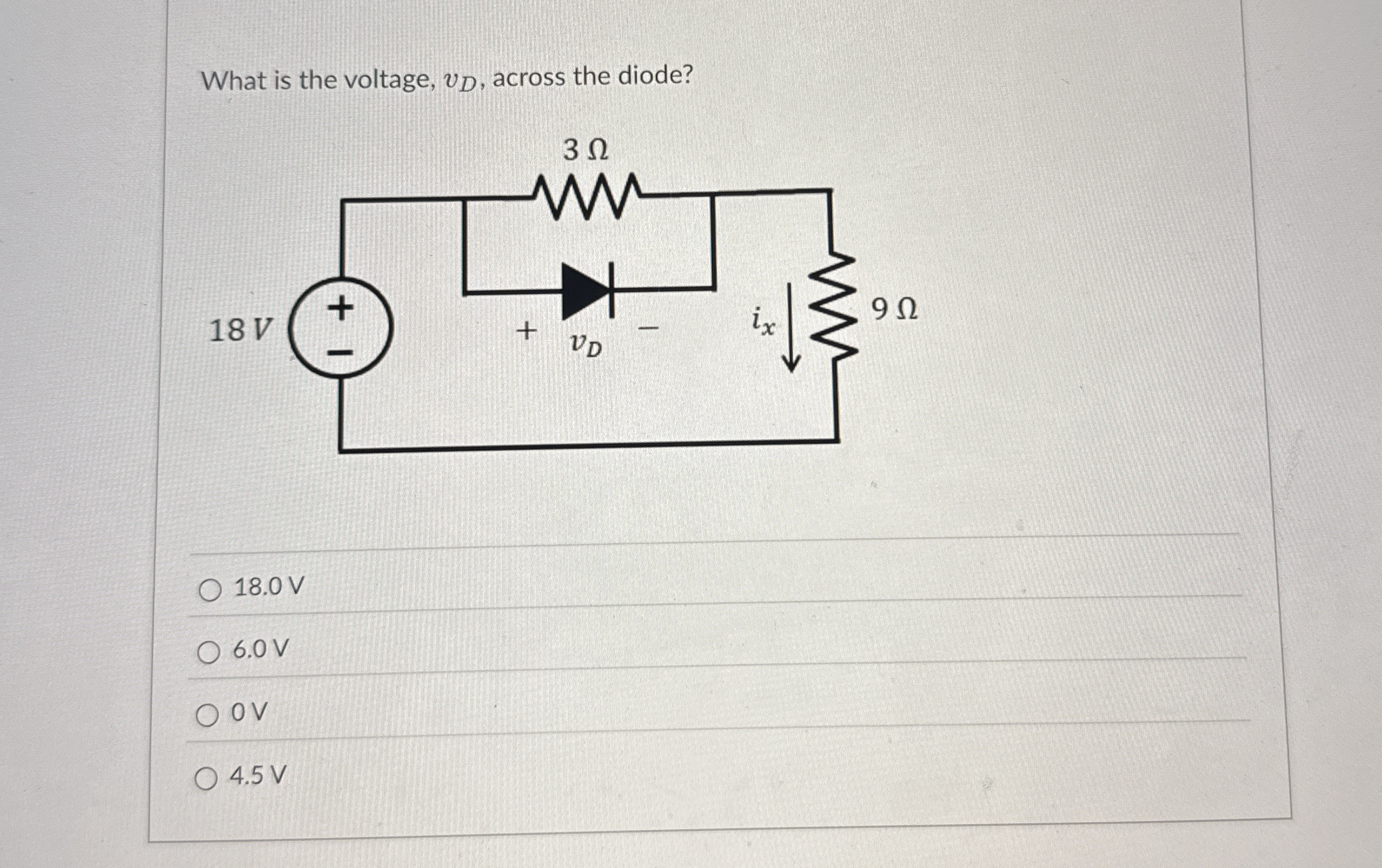 What is the voltage VD across the diode? 1 8 V ,