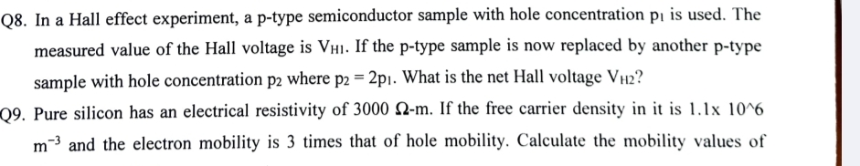 Q 8 . In a Hall effect experiment, a p - type