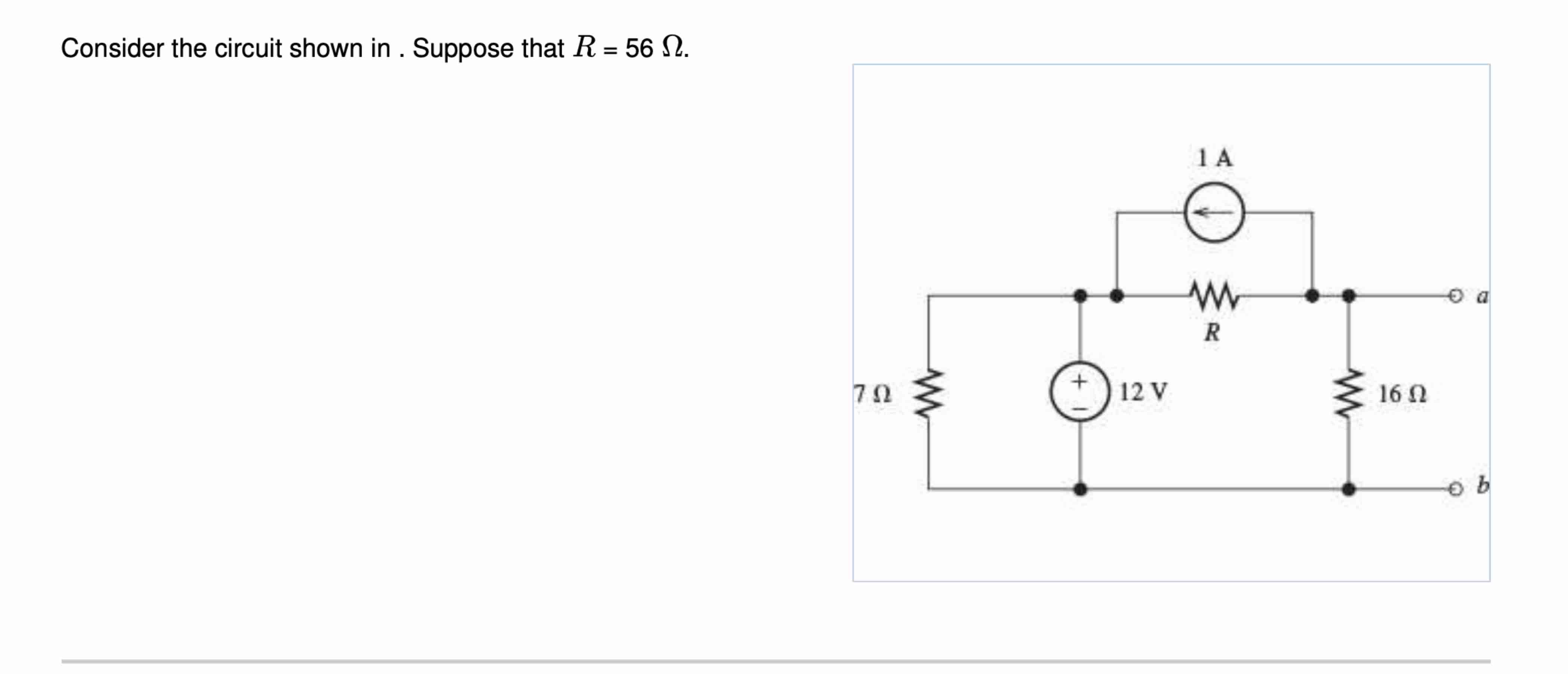 Consider the circuit shown in . Suppose that R =