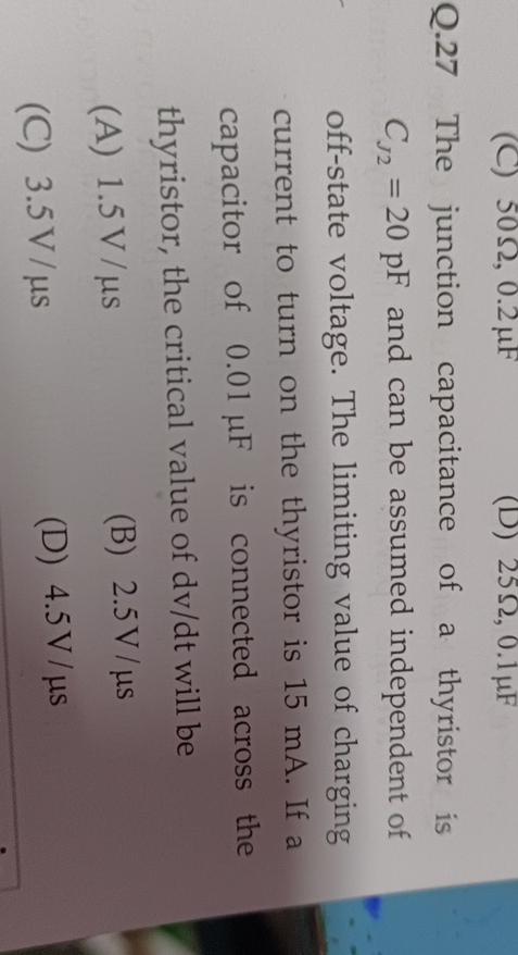Q . 2 7 The junction capacitance of a thyristor