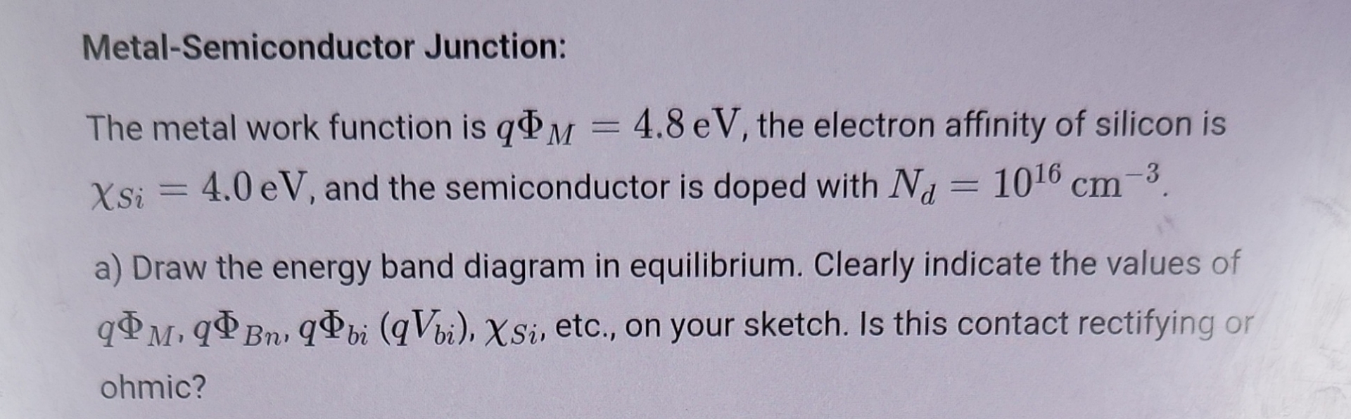 Metal - Semiconductor Junction: The metal work