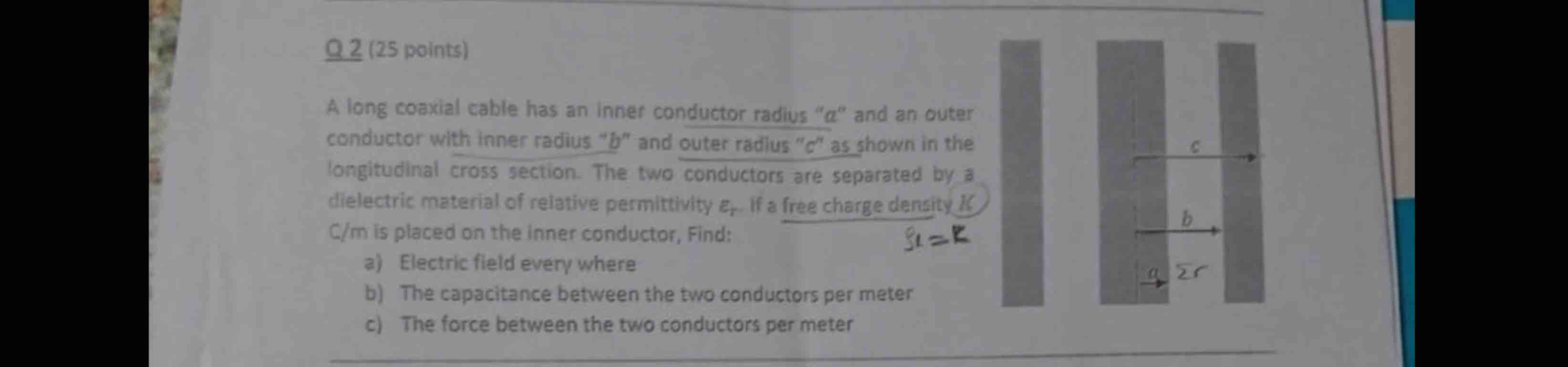 Q 2 2 5 points ) A long coaxial cable has an