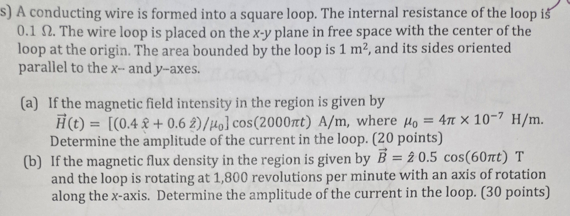 s ) A conducting wire is formed into a square