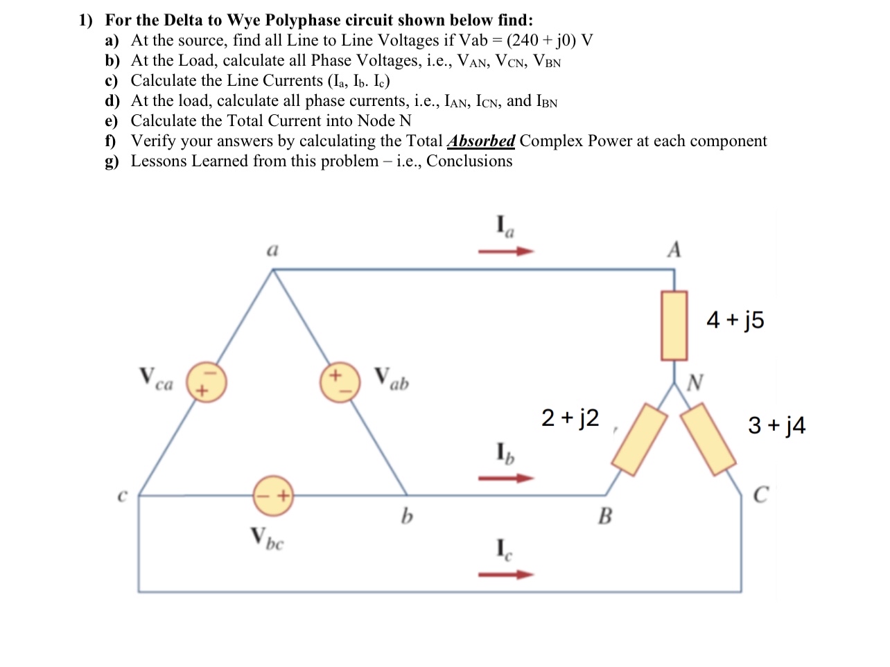 For the Delta to Wye Polyphase circuit shown