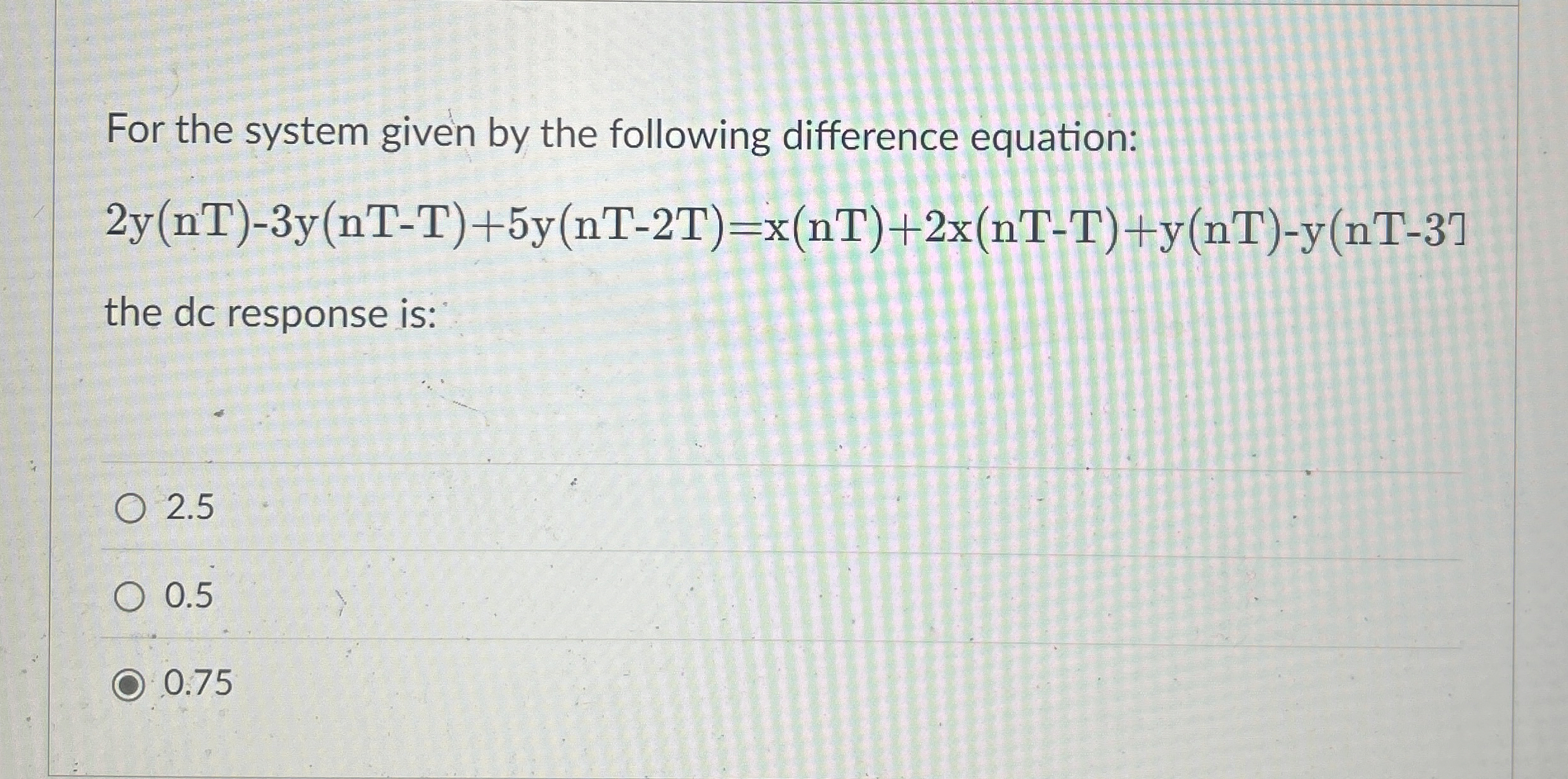 For the system given by the following difference
