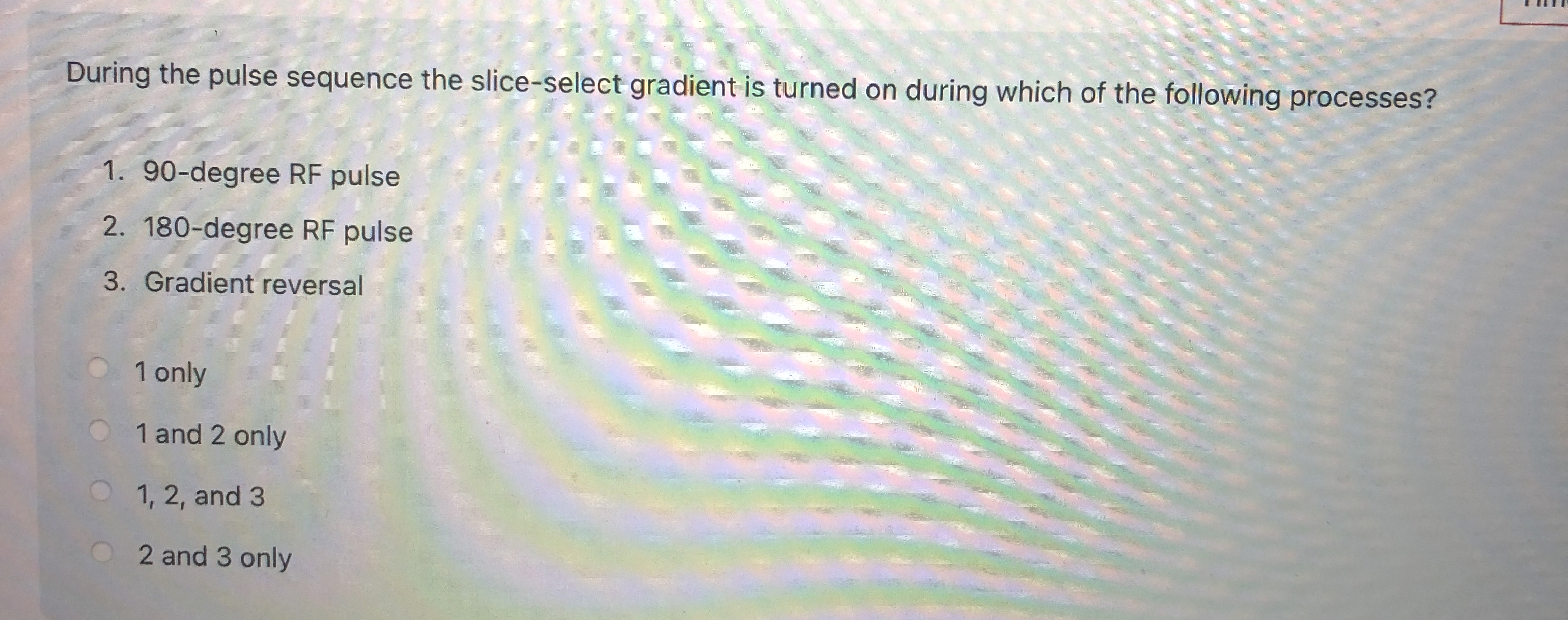 During the pulse sequence the slice - select