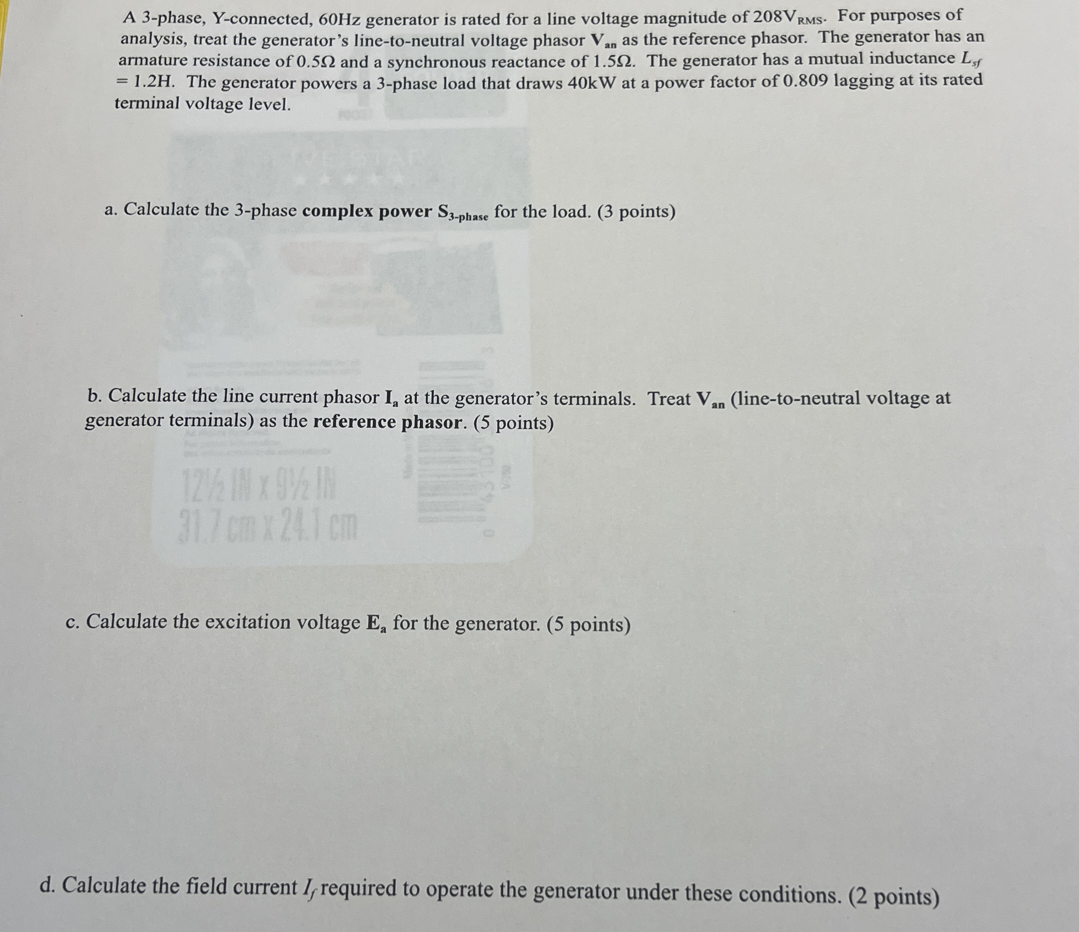 A 3 - phase, Y - connected, 6 0 Hz generator is