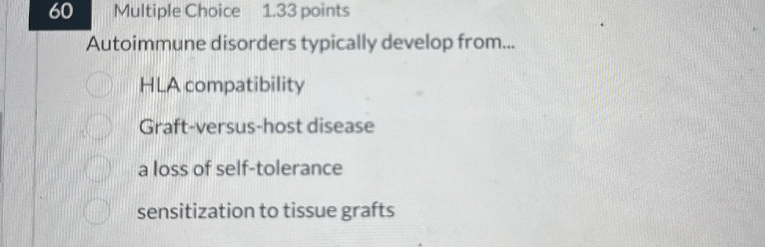 6 0 Multiple Choice 1 . 3 3 points Autoimmune