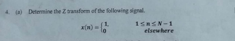 ( a ) Determine the Z transform of the following