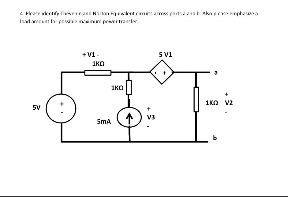 4 Q Please identify Th venin and Norton