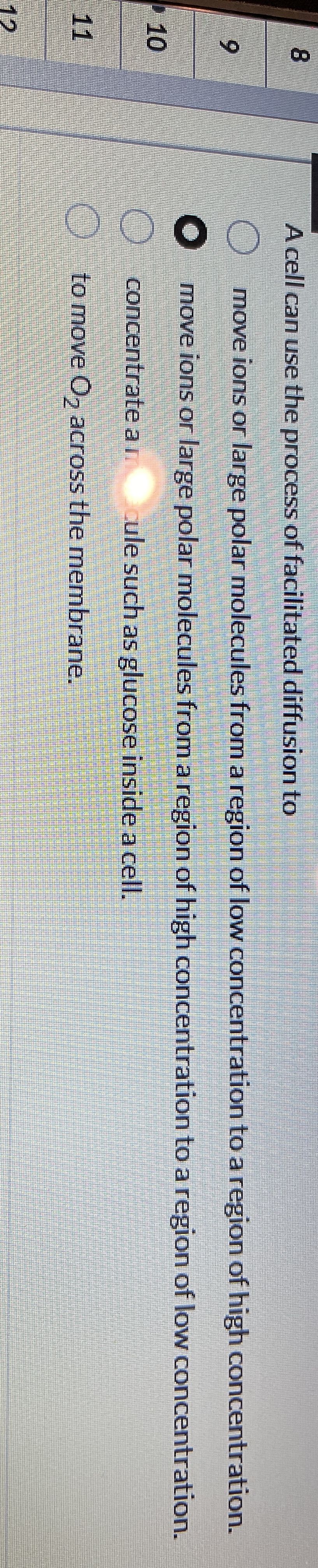 8 A cell can use the process of facilitated