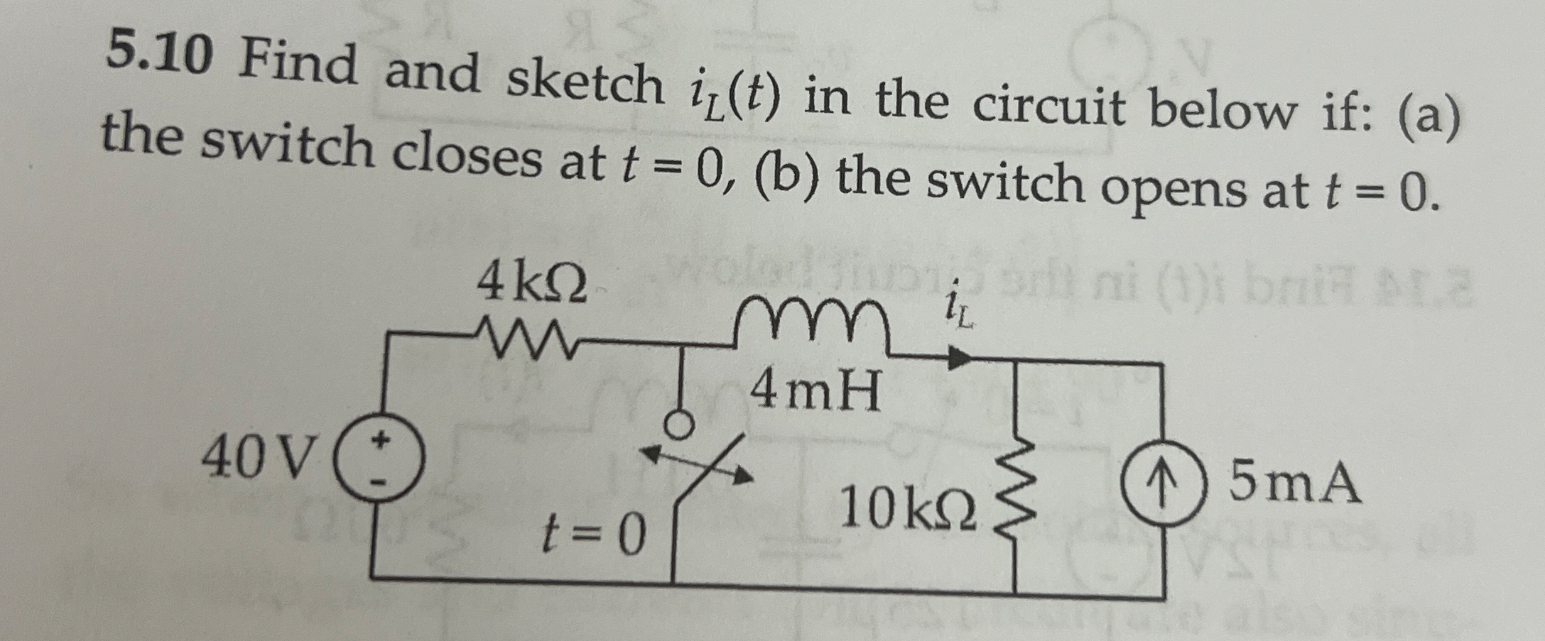 5 . 1 0 Find and sketch i L ( t ) in the circuit