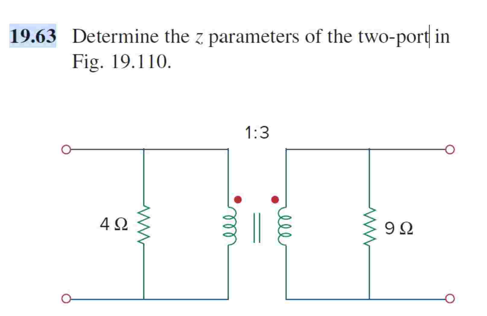 1 9 . 6 3 Determine the \ ( z \ ) parameters of