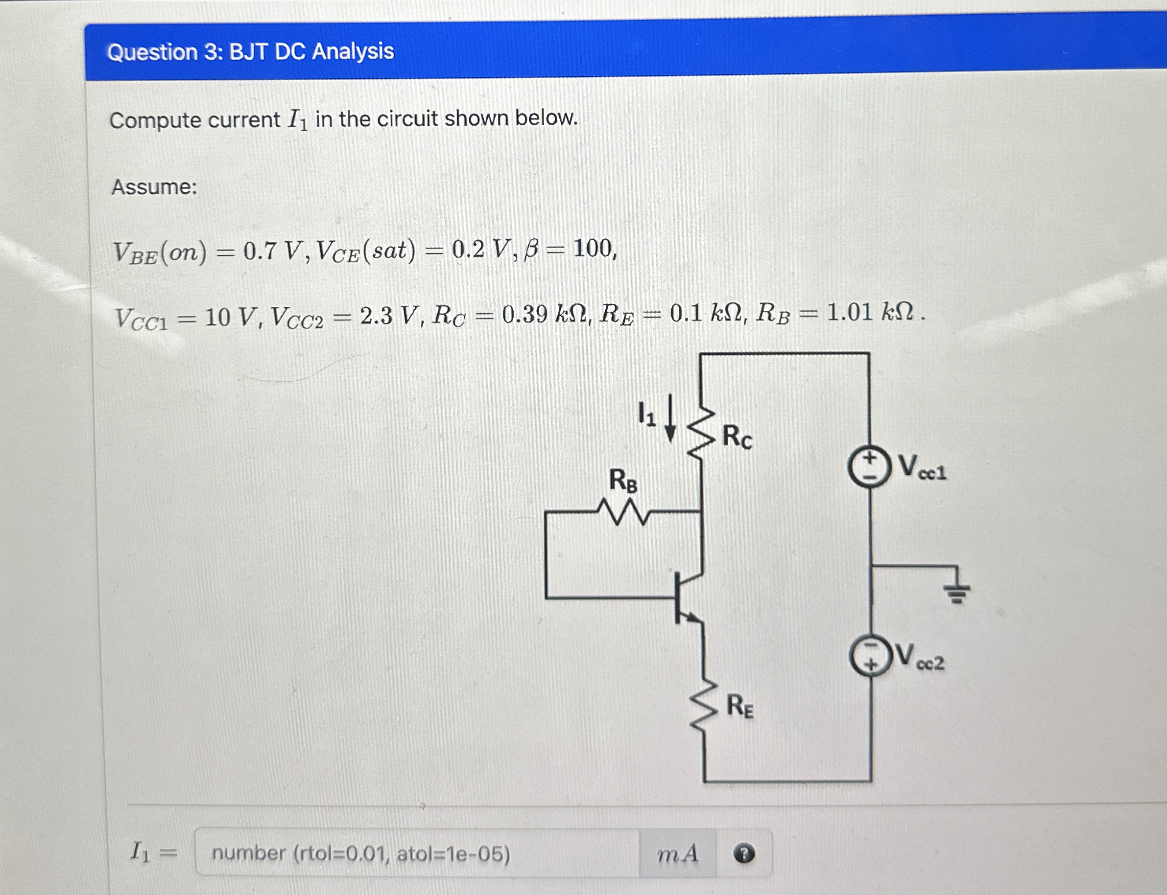 Question 3 : BJT DC Analysis Compute current I 1