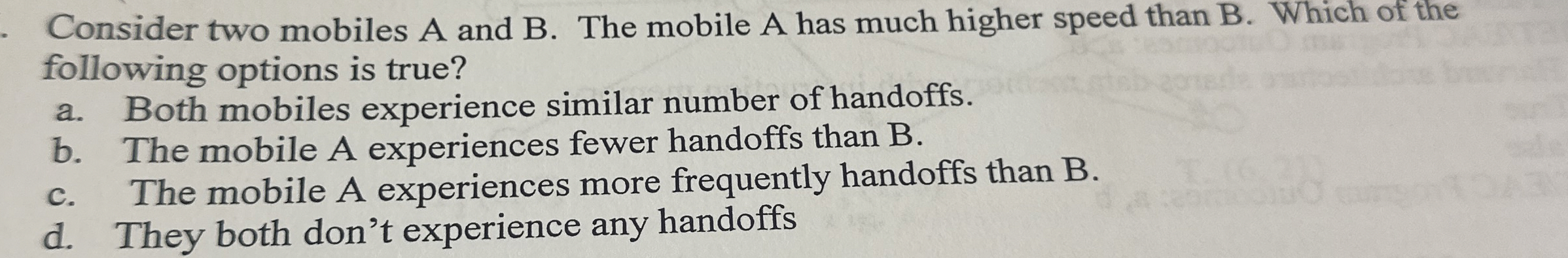 Consider two mobiles A and B . The mobile A has