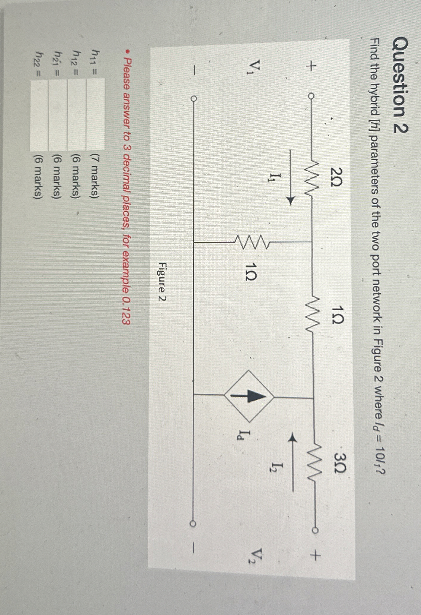 Question 2 Find the hybrid h parameters of the
