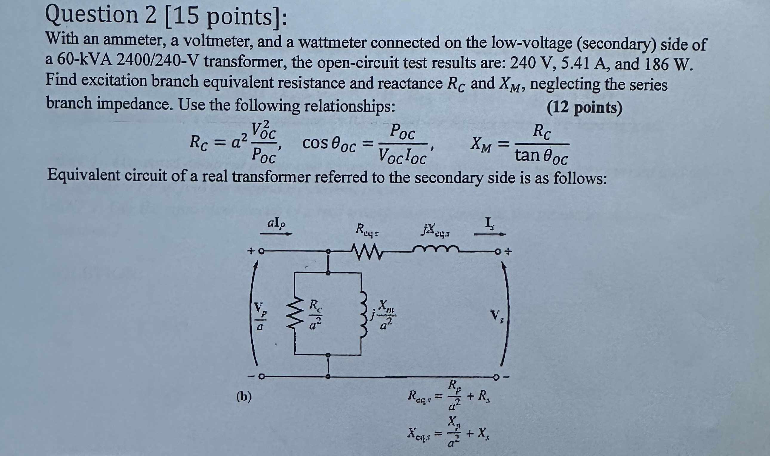Question 2 [ 1 5 points ] : With an ammeter, a