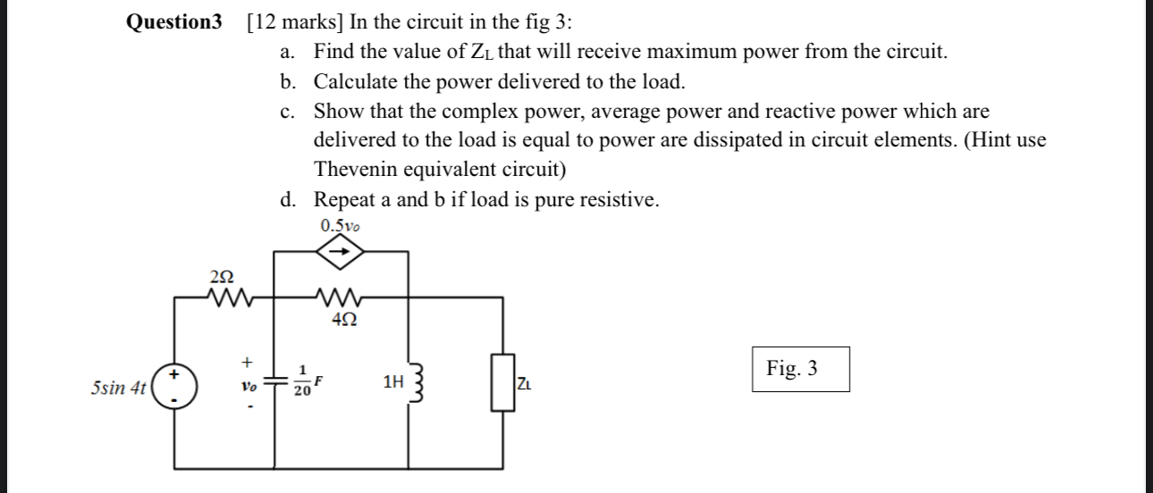 Question 3 [ 1 2 marks ] In the circuit in the