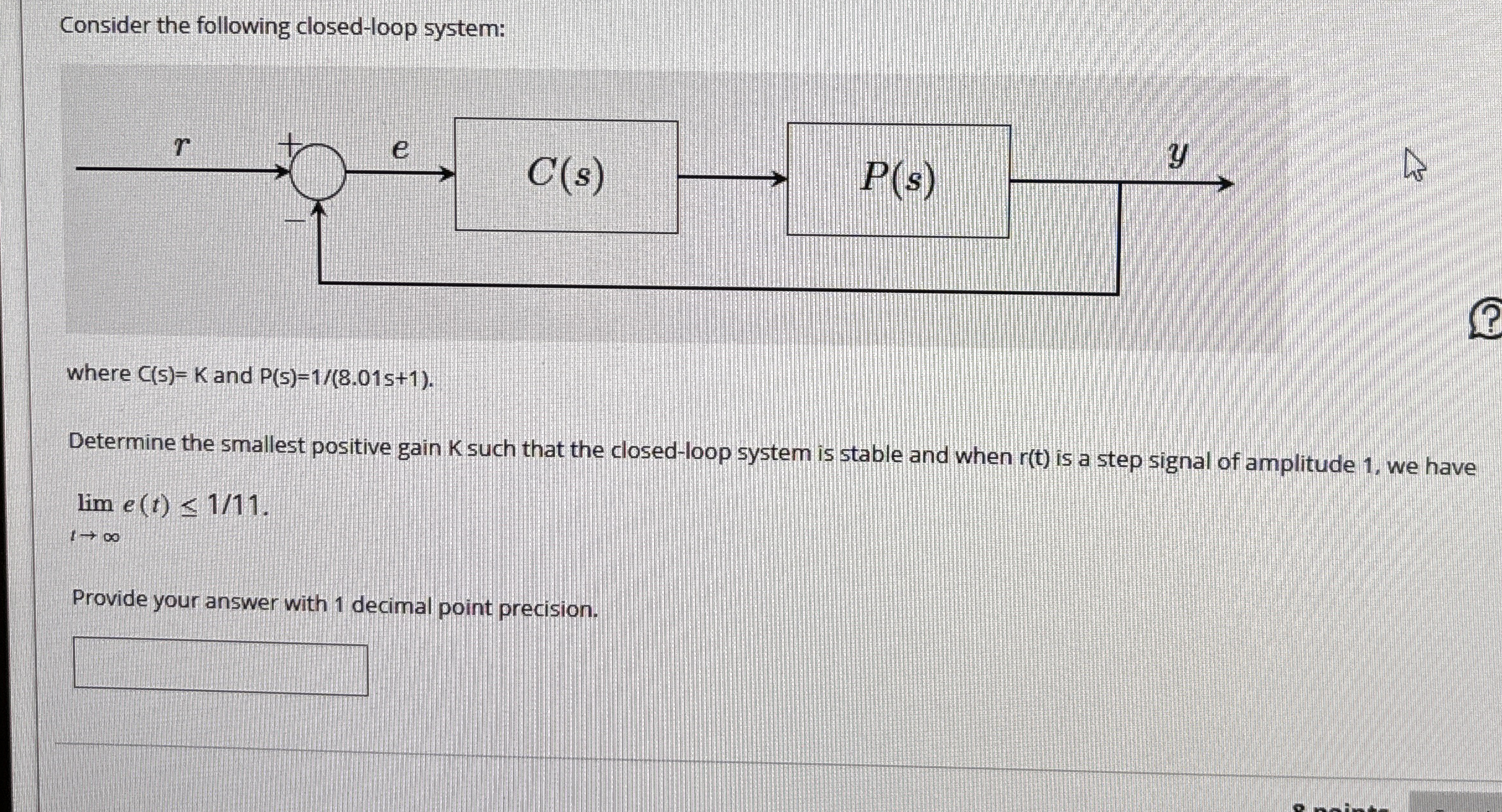 Consider the following closed - loop system: