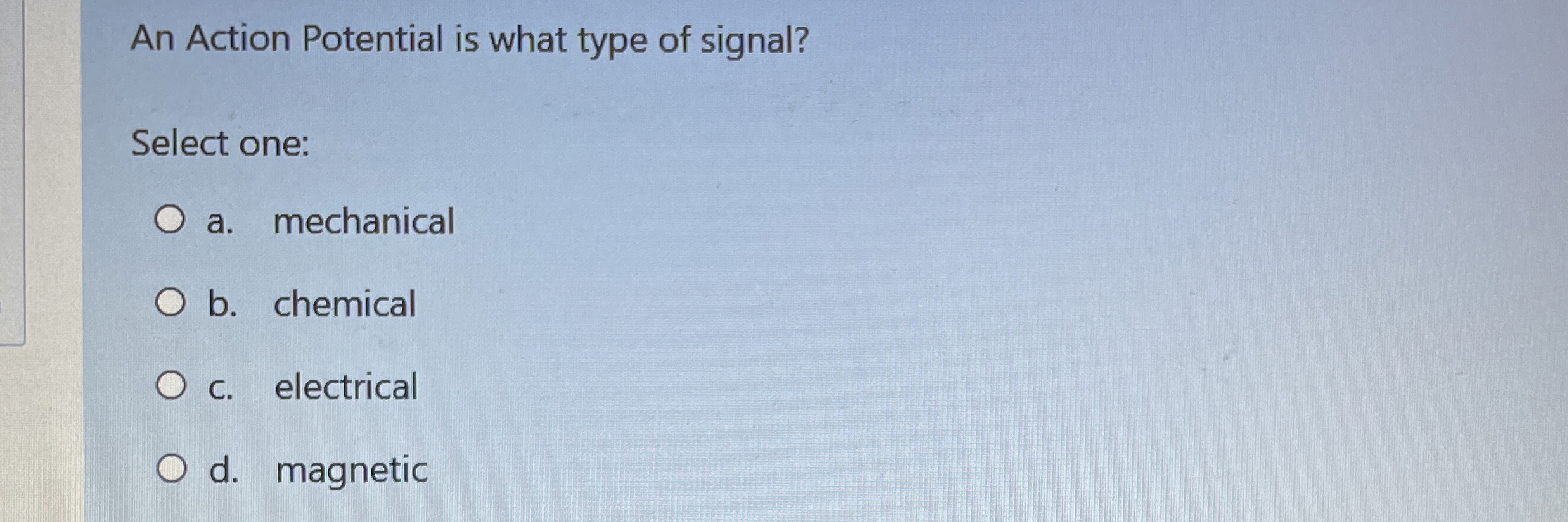 An Action Potential is what type of signal?