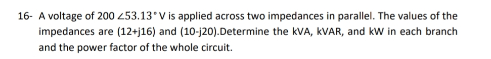 1 6 - A voltage of 2 0 0 ? 5 3 . 1 3 V is applied