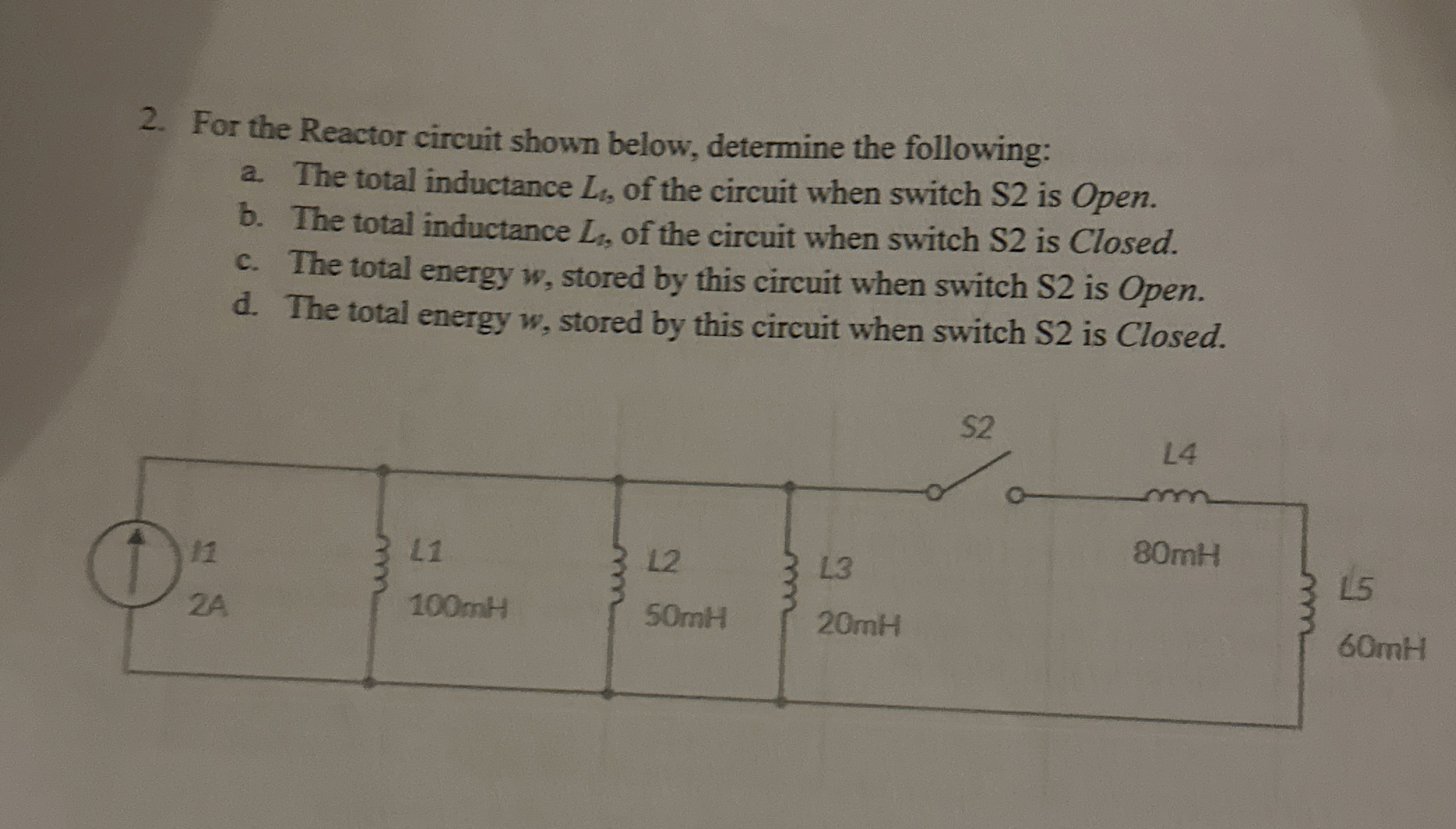 For the Reactor circuit shown below, determine
