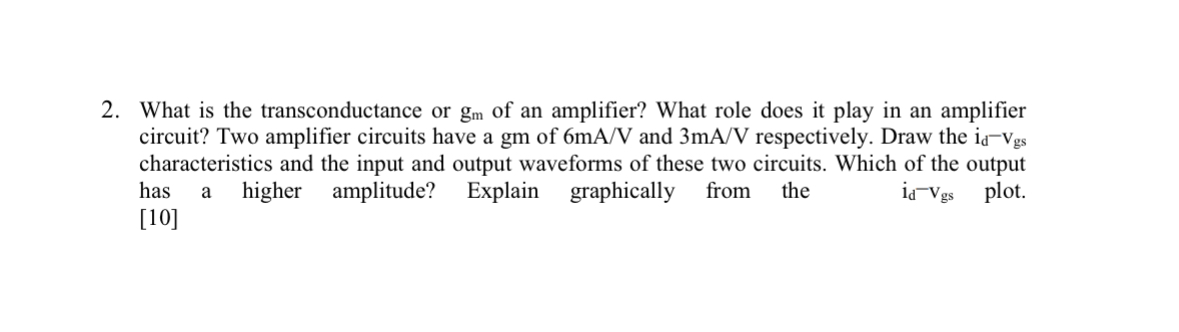 What is the transconductance or g m of an
