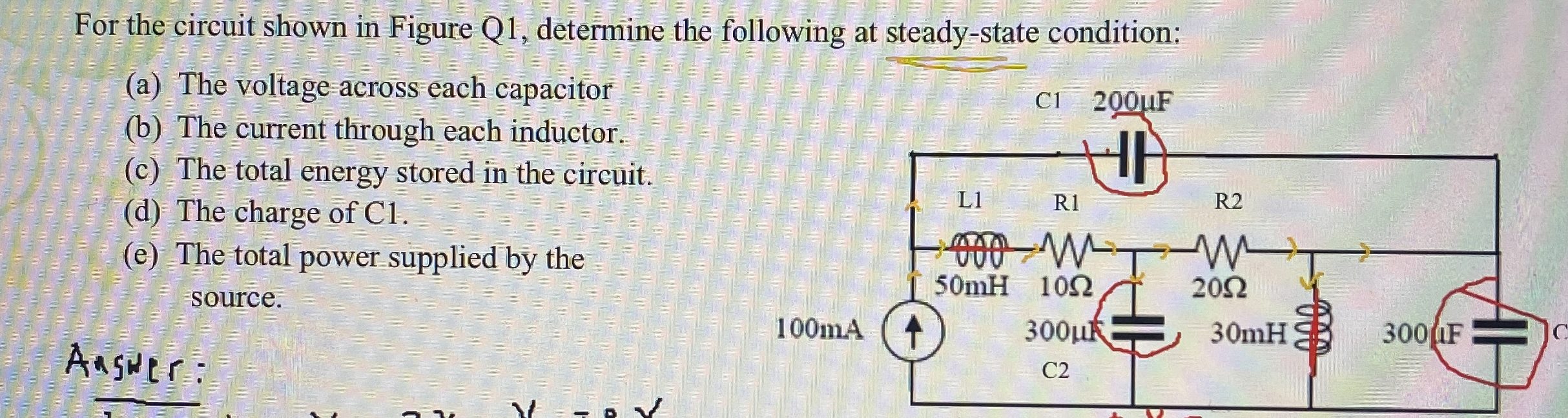 For the circuit shown in Figure Q 1 , determine