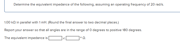 Determine the equivalent impedance of the