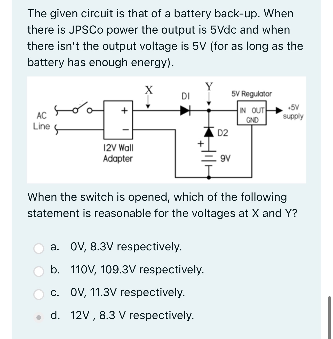 The given circuit is that of a battery back - up