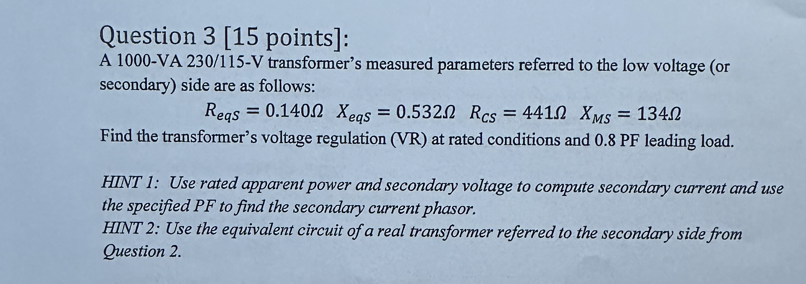 Question 3 [ 1 5 points ] : A 1 0 0 0 - VA 2 3 0