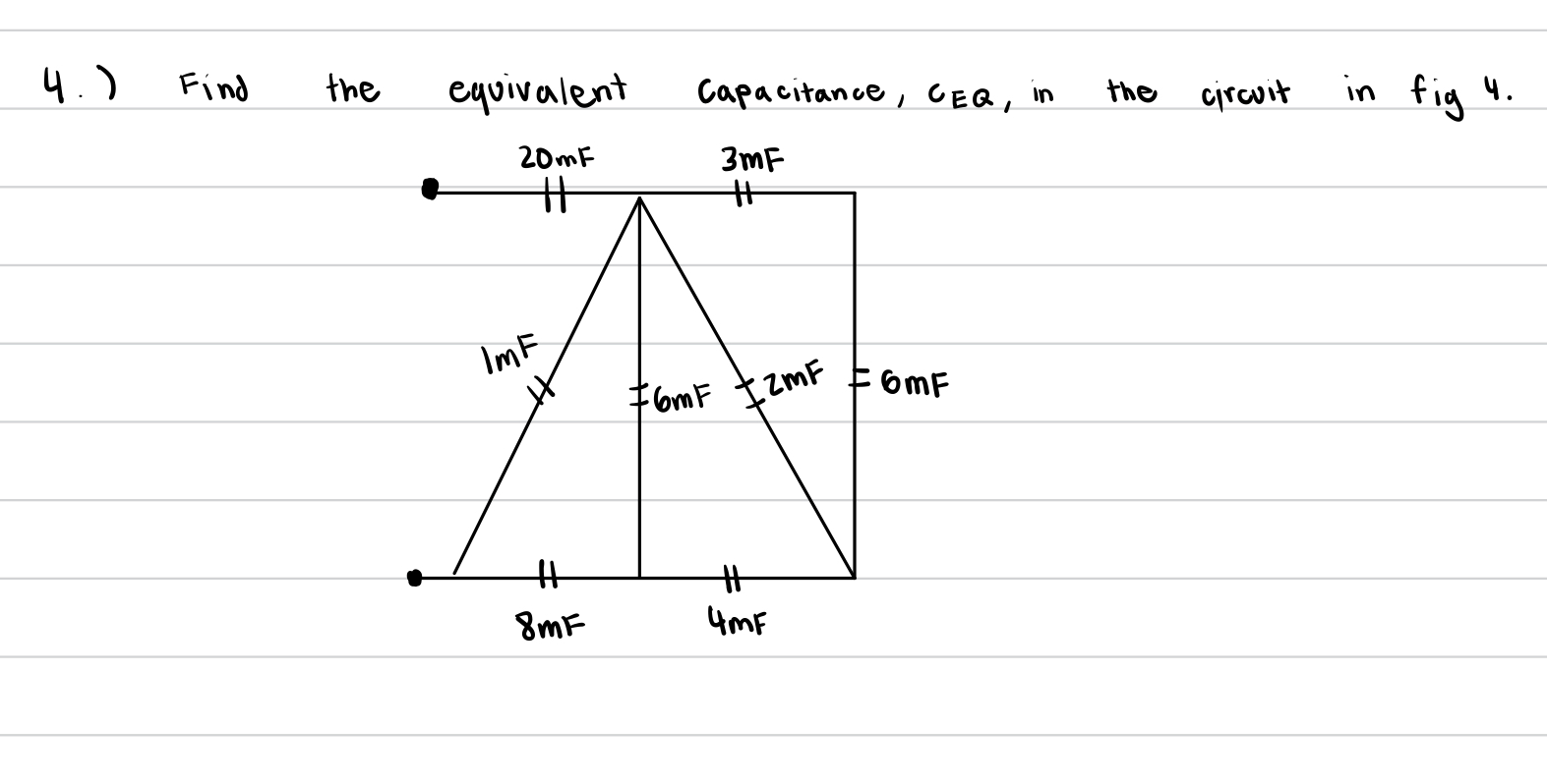 4 . ) Find the equivalent capacitance, C E Q , in