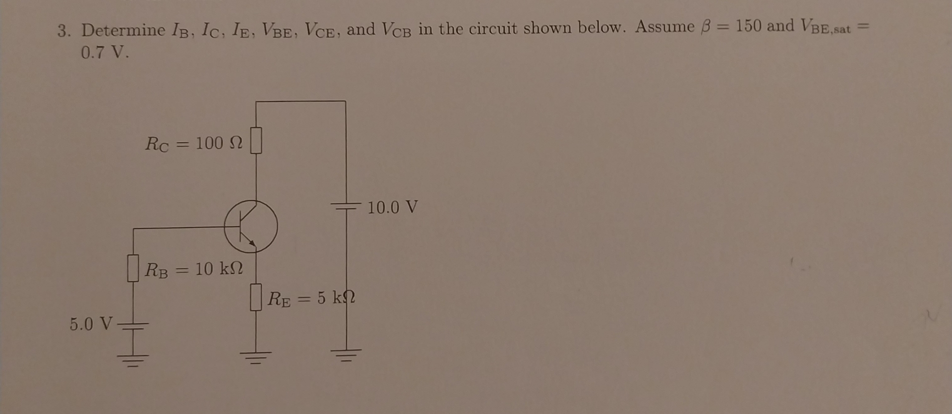Determine I B , I C , I E , V B E , V C E , and V