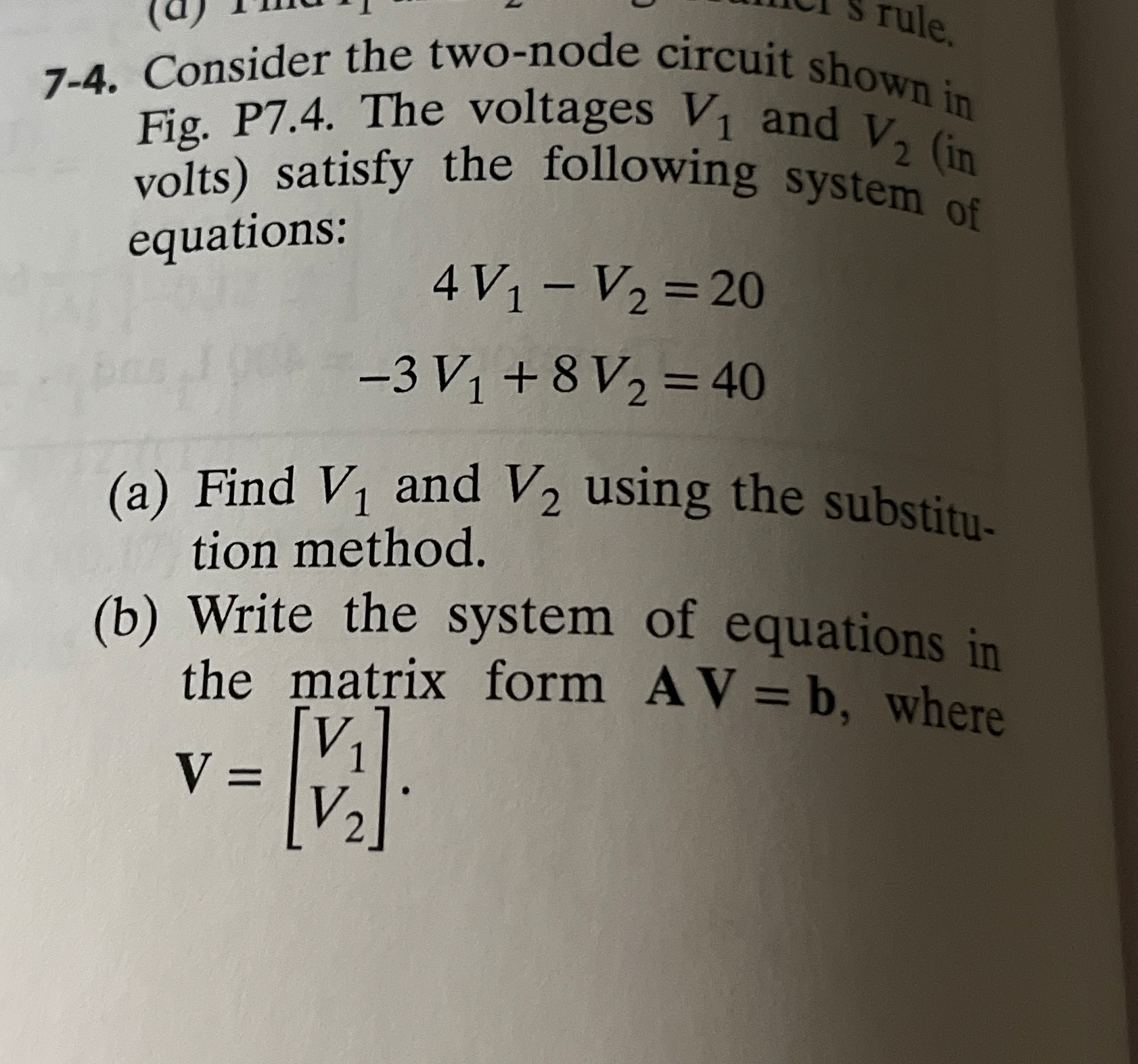 7 - 4 . Consider the two - node circuit shown in