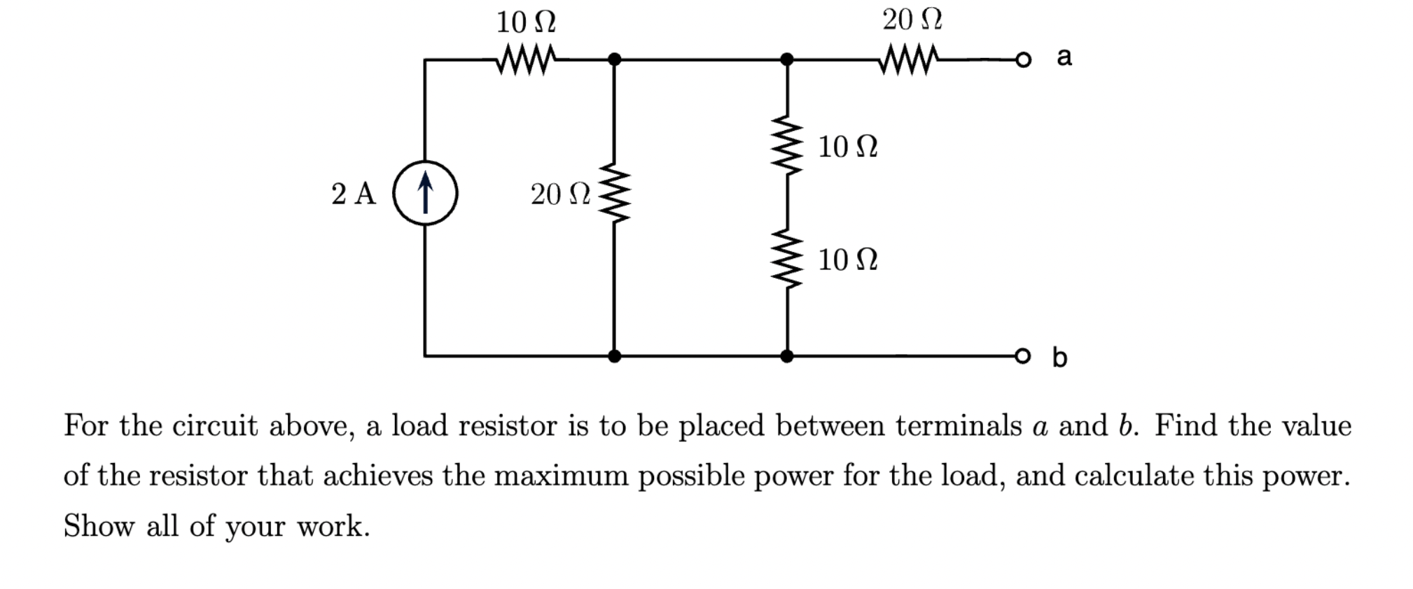 For the circuit above, a load resistor is to be