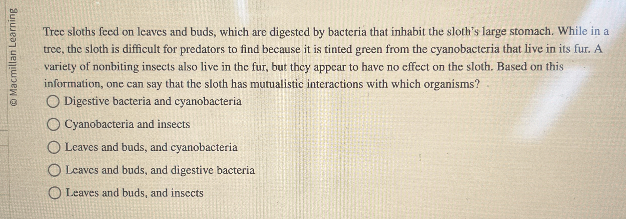 Tree sloths feed on leaves and buds, which are