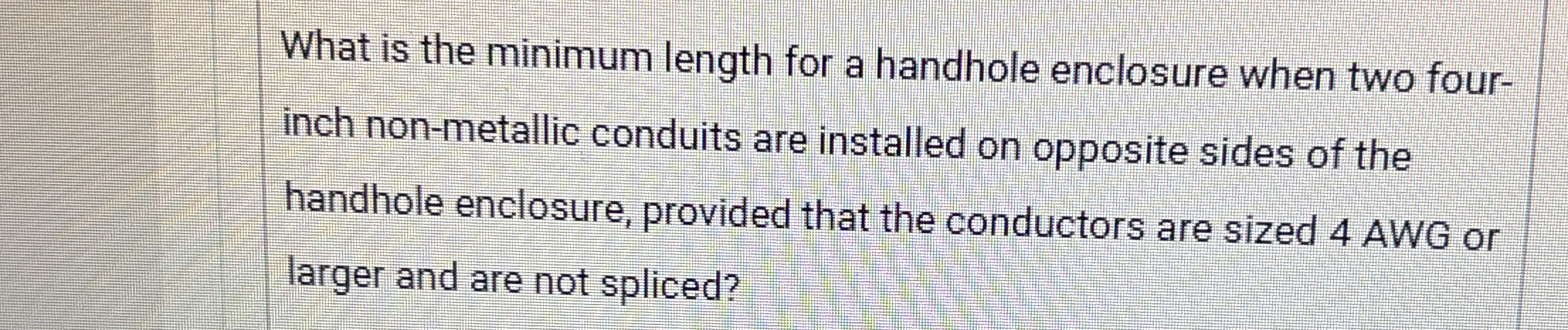 What is the minimum length for a handhole