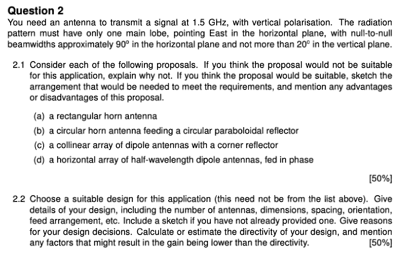 Question 2 You need an antenna to transmit a